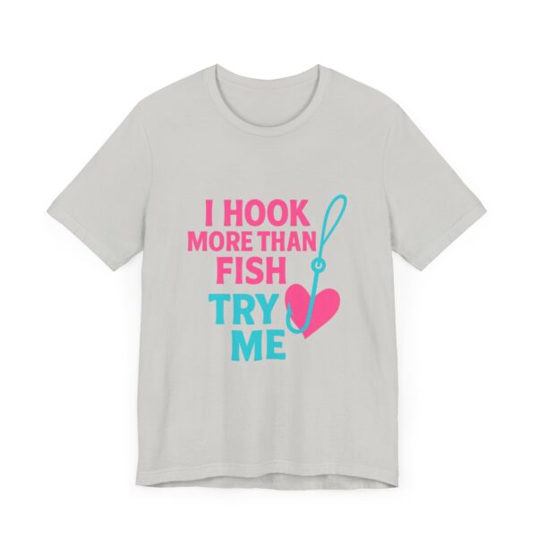 Funny Florida Fishing Shirt – “I Hook More Than Fish, Try Me” Tee for Women - Image 12