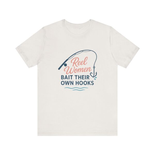 Reel Women Bait Their Own Hooks – Funny Florida Fishing Shirt - Image 7