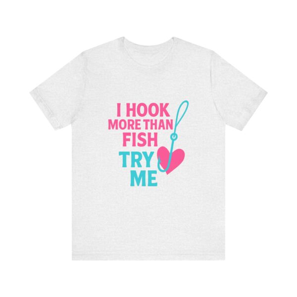 Funny Florida Fishing Shirt – “I Hook More Than Fish, Try Me” Tee for Women - Image 5