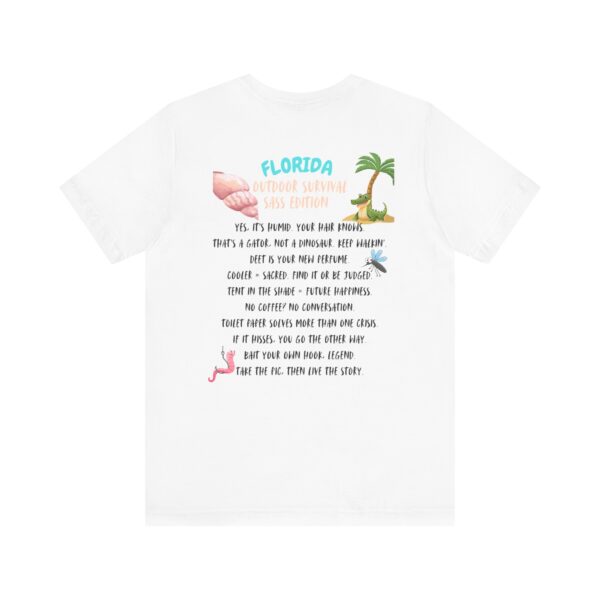 Florida Outdoor Survival – Sass Edition T-Shirt - Image 6