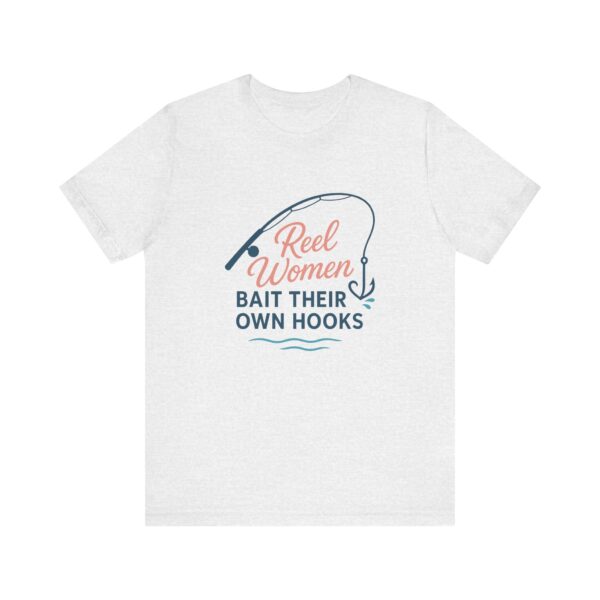 Reel Women Bait Their Own Hooks – Funny Florida Fishing Shirt - Image 5