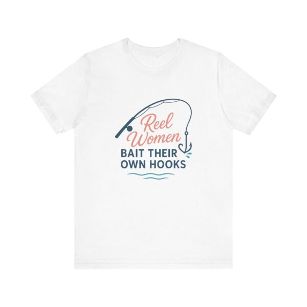 Reel Women Bait Their Own Hooks – Funny Florida Fishing Shirt - Image 3