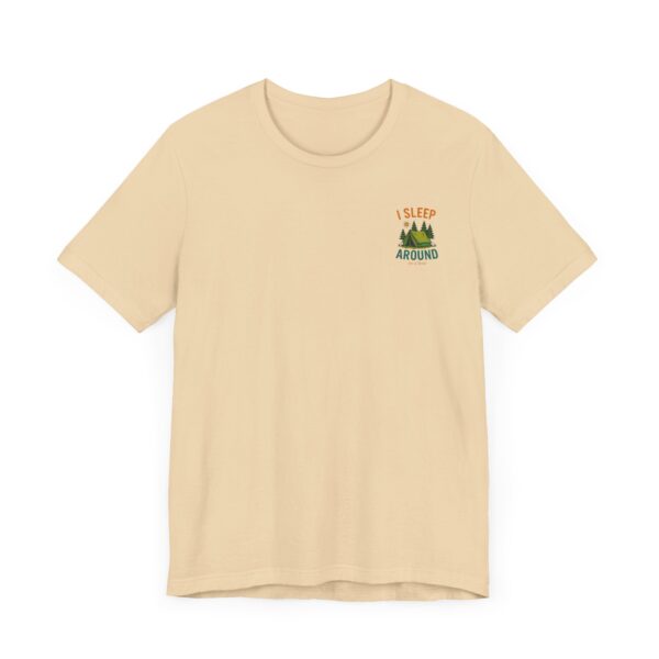 I Sleep Around  Camping T-Shirt - Image 13