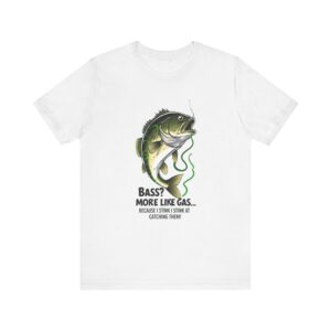 "Funny Bass Fishing T-Shirt Design – 'Bass? More Like Gas…'