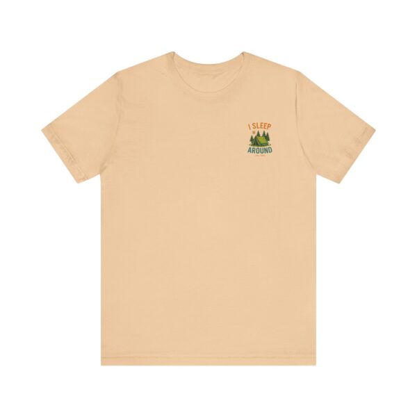 I Sleep Around  Camping T-Shirt - Image 27